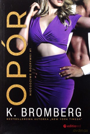 Opór. Niegodziwe rozrywki - K. Bromberg [KSIĄŻKA]