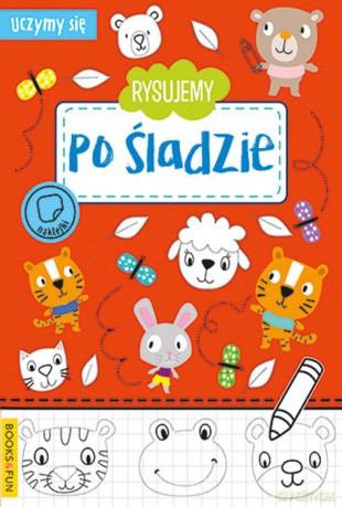 Rysujemy Po Śladzie. Uczymy Się [KSIĄŻKA]