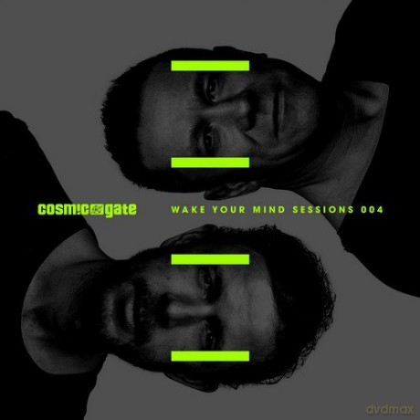 Cosmic Gate: Wake Your Mind Sessions 004 [2CD]