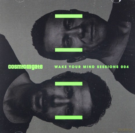 Cosmic Gate: Wake Your Mind Sessions 004 [2CD]