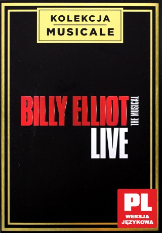 Billy Elliot The Musical (Kolekcja Musicale) [DVD]