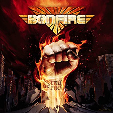 Bonfire: Fistful Of Fire (digipack) [CD]