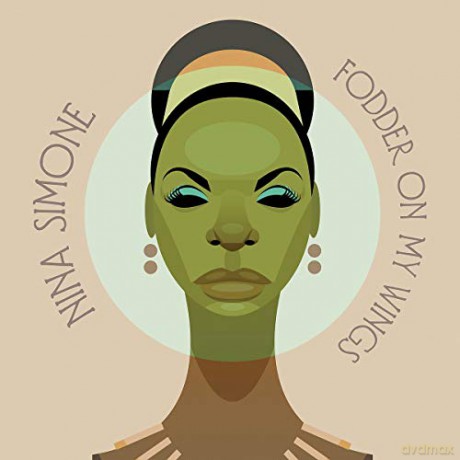 Nina Simone: Fodder On My Wings [CD]