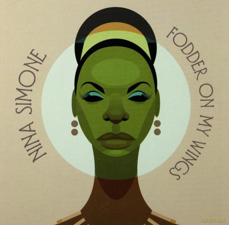 Nina Simone: Fodder On My Wings [CD]