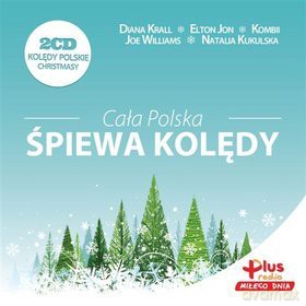 Radio Plus Cała Polska Śpiewa Kolędy (digipack) [2CD]