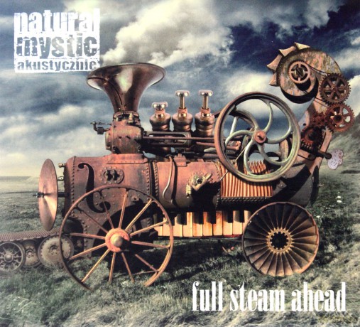 Natural Mystic Akustycznie: Full Steam Ahead (digipack) [CD]