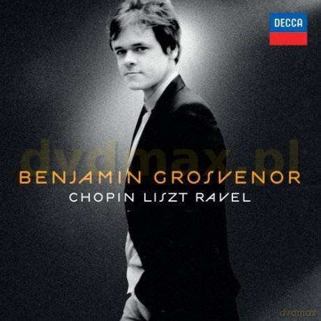 Benjamin Grosvenor: Chopin Liszt Ravel [CD]