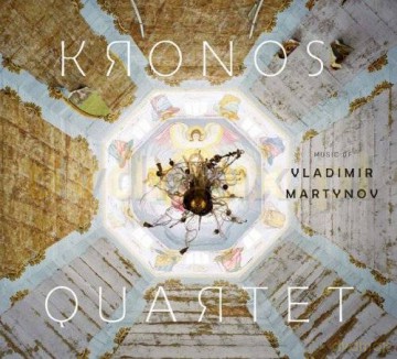 Kronos Quartett: Music Of Vladimir Martynow (ecopack) [CD]