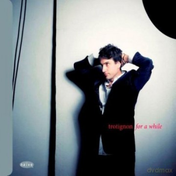 Baptiste Trotignon: For A While - Best Of [CD]+[DVD]