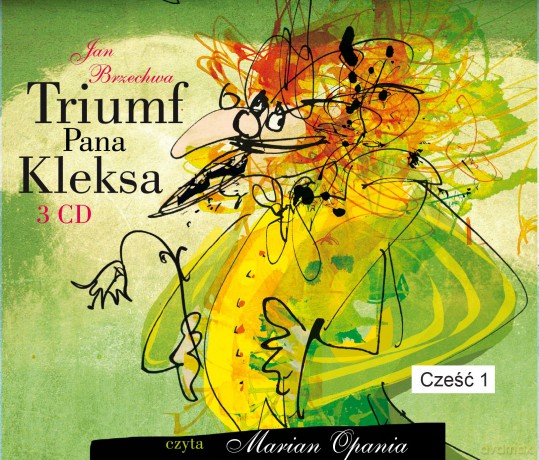 Jan Brzechwa - Triumf Pana Kleksa cz. 1 [AUDIOBOOK] [3CD]