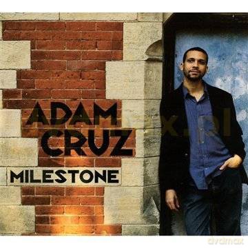 Adam Cruz: Milestone [CD]
