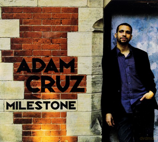 Adam Cruz: Milestone [CD]