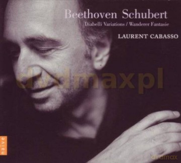 Laurent Cabasso: Beethoven Diabellivariations Schubert Wanderer (digipack) [CD]