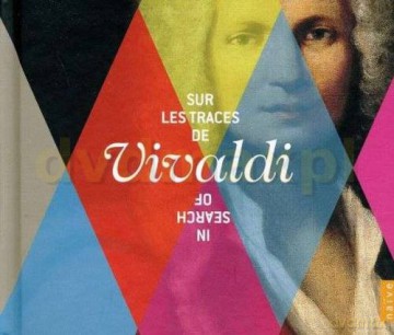 Marie-Nicole Lemieux, Sandrine Piau,Philippe Jaroussky, Sara Mingardo: In Search Of Vivaldi (digibook) [CD]