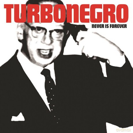 Turbonegro: Never Is Forever [Winyl]