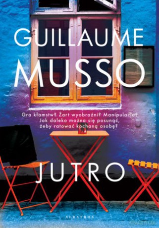 Jutro - Guillaume Musso [KSIĄŻKA]