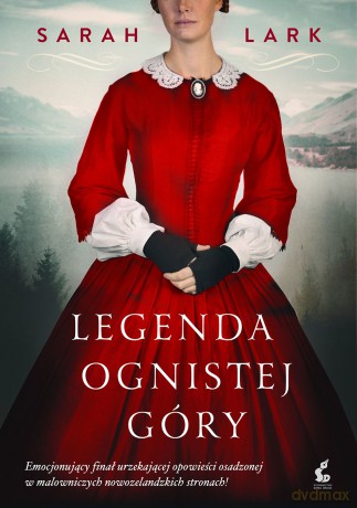 Legenda ognistej góry. Saga ognistych kwiatów (Tom 3) - Sarah Lark [KSIĄŻKA]