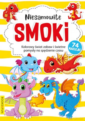 Niesamowite smoki [KSIĄŻKA]