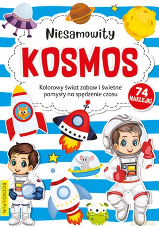 Niesamowity kosmos [KSIĄŻKA]