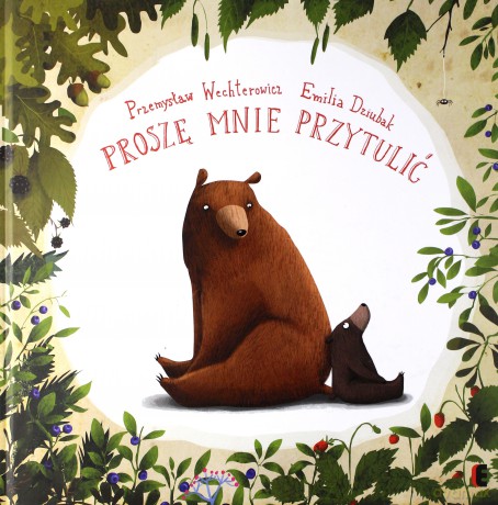 Proszę mnie przytulić - Przemysław Wechterowicz [KSIĄŻKA]