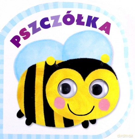 Pszczółka. Mrugnij oczkiem i posłuchaj [KSIĄŻKA]
