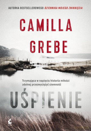 Uśpienie - Camilla Grebe [KSIĄŻKA]