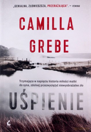 Uśpienie - Camilla Grebe [KSIĄŻKA]