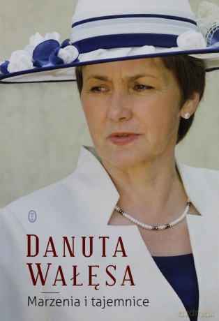 Marzenia i tajemnice (m) - Danuta Wałęsa [KSIĄŻKA]