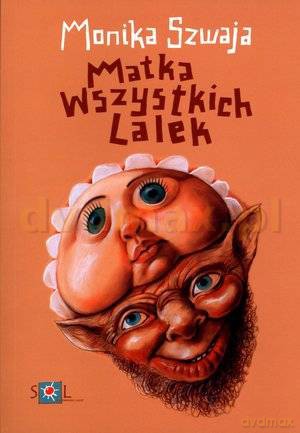 Matka wszystkich lalek - Monika Szwaja [KSIĄŻKA]