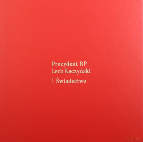 Prezydent Lech Kaczyński - Świadectwo [5CD]