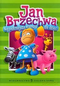 Najpiękniejsze wiersze dla dzieci - Jan Brzechwa [KSIĄŻKA]