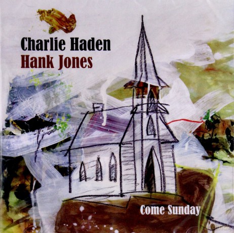 Charlie Haden, Hank Jones: Come Sunday [CD]