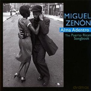 Miguel Zenon: Alma Adentro: The Puerto Rican Songbook [CD]