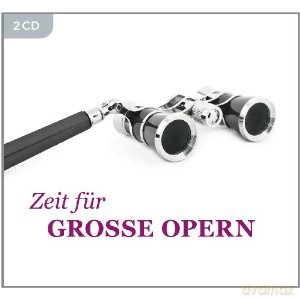 Zeit Fur Grosse Opern (ecopack) [2CD]