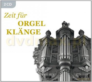 Zeit Fur Orgel-Klänge (ecopack) [2CD]