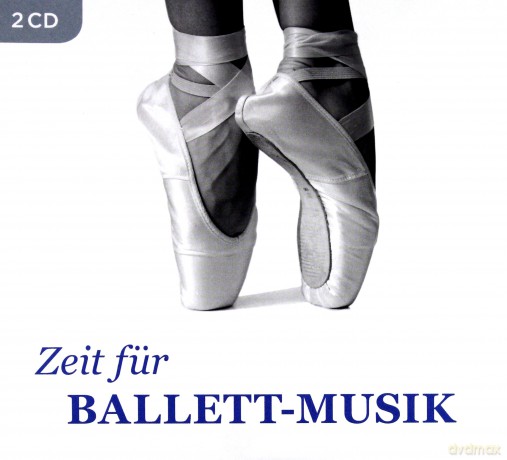 Zeit Fur Ballett-Musik (ecopack) [2CD]