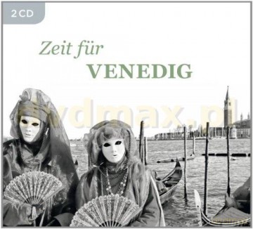 Zeit Fur Venedig (ecopack) [2CD]