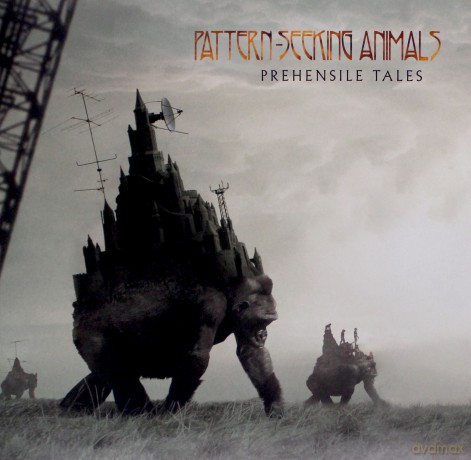 Pattern-Seeking Animals: Prehensile Tales [2xWinyl]+[CD]