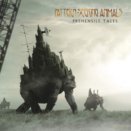 Pattern-Seeking Animals: Prehensile Tales (digipack) [CD]