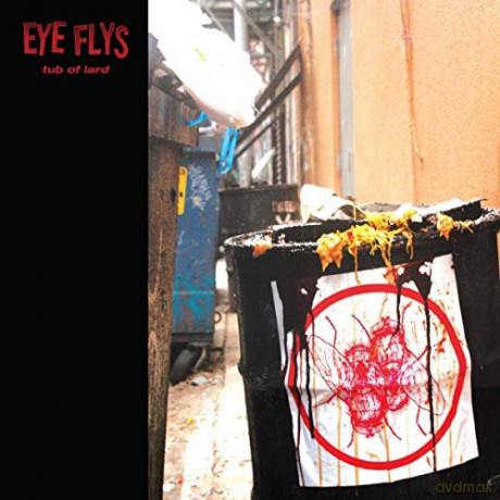 Eye Flys: Tub Of Lard (digipack) [CD]