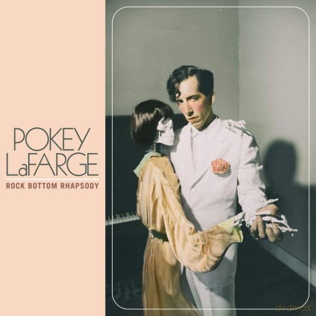 Pokey LaFarge: Rock Bottom Rhapsody [CD]