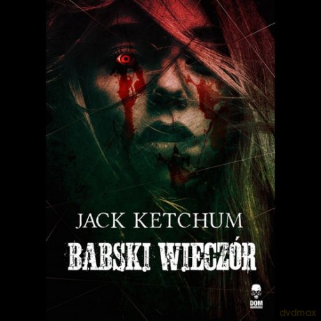Babski Wieczór - Jack Ketchum [KSIĄŻKA]