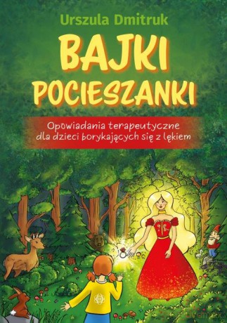 Bajki pocieszanki - Urszula Dmitruk [KSIĄŻKA]