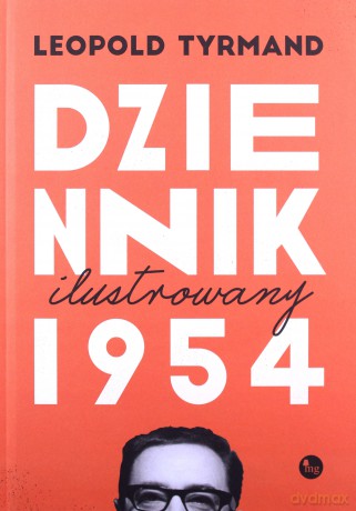 Dziennik 1954 wydanie ilustrowane - Leopold Tyrmand [KSIĄŻKA]
