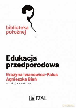 Edukacja przedporodowa [KSIĄŻKA]
