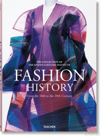 Fashion History from the 18th to the 20th Century [KSIĄŻKA]