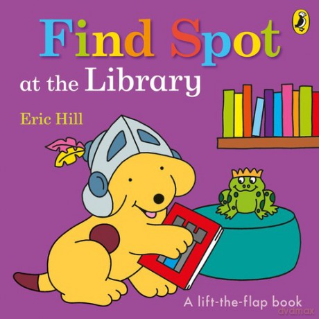 Find Spot at the Library - Eric Hill [KSIĄŻKA]