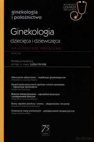 Ginekologia dziecięca i dziewczęca Najczęstsze problemy [KSIĄŻKA]