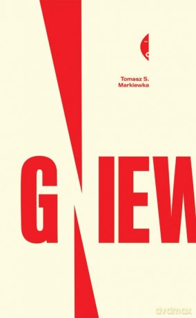 Gniew - Tomasz Markiewka [KSIĄŻKA]