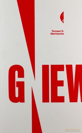 Gniew - Tomasz Markiewka [KSIĄŻKA]